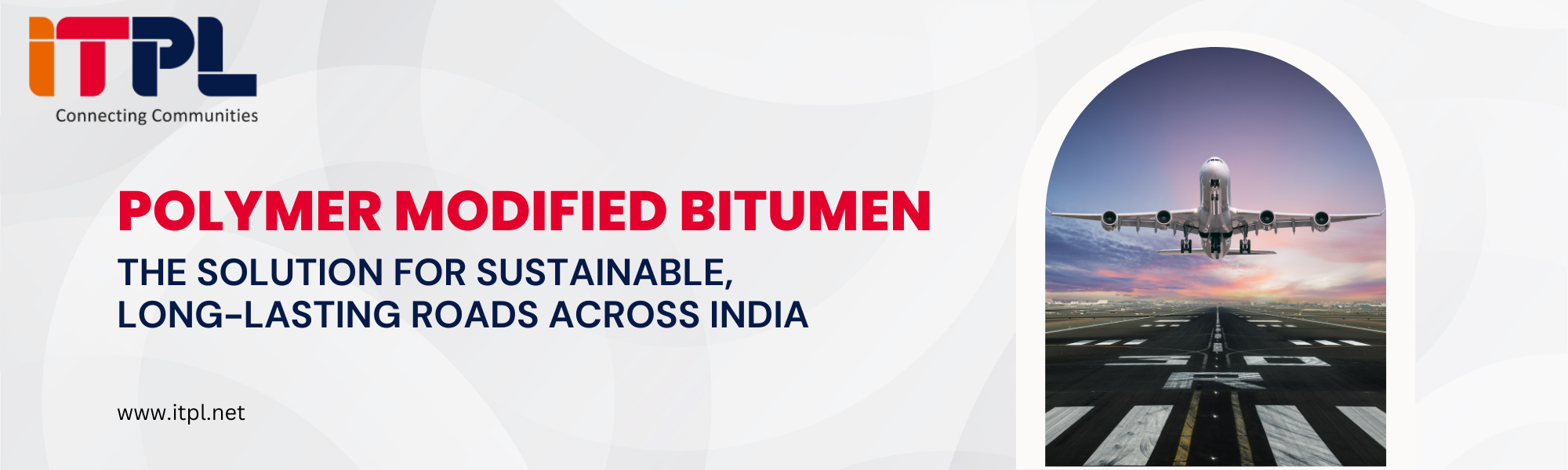 Polymer Modified Bitumen: The solution for sustainable, long-lasting roads across India